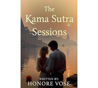The Kama Sutra Sessions