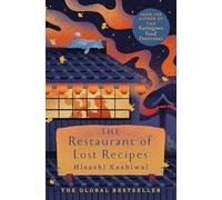 The Kamogawa Food Detectives 2: The Restaurant of Lost Recipes: Hisashi Kashiwai