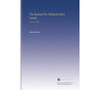 The Kansas City Medical Index-Lancet: V.10 No.12 1889