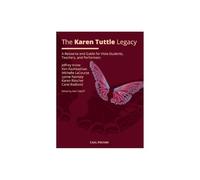 The Karen Tuttle Legacy. A Resource and Guide for Viola Students, Teachers, and Performers. CARL FISCHER PUBLISHER