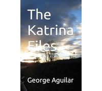The Katrina Files