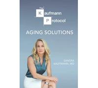 The Kaufmann Protocol: Aging Solutions
