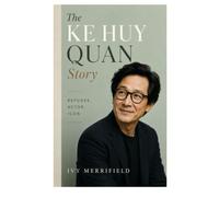 The Ke Huy Quan Story: Refugee, Actor, Icon