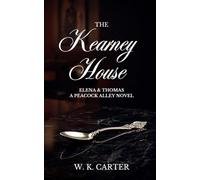 The Kearney House: Elena & Thomas: A Peacock Alley Novel