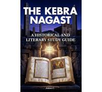 The Kebra Nagast: A Historical and Literary Study Guide