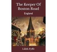 The Keeper Of Boston Road: England