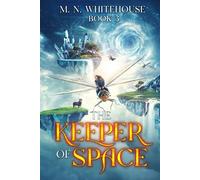 The Keeper Of Space: Book 3