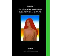 The Keeper of Strangeness / El Guardián de lo Extraño