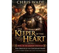 The Keeper of the Heart: Book 1 of the Lockhart Chronicles