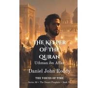 The Keeper of the Quran: Uthman ibn Affan