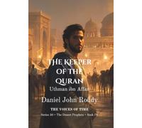 The Keeper of the Quran: Uthman ibn Affan
