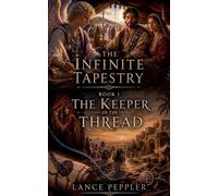 The Keeper of the Thread: 1