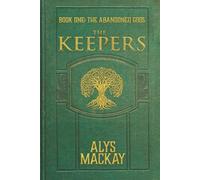 The Keepers: Book One: The Abandoned Gods: 1