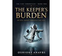 THE KEEPER'S BURDEN: An Epic Quest through The Veil: 2