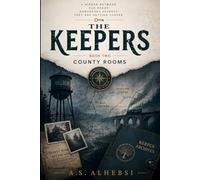The Keepers: County Rooms: Book Two of The Keepers Series: 2