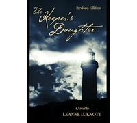 The Keeper's Daughter Revised Edition: The North Shore Trilogy Volume I