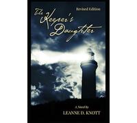 The Keeper's Daughter Revised Edition: The North Shore Trilogy Volume I