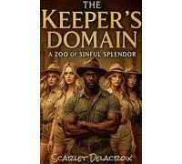 The Keeper's Domain: A Zoo of Sinful Splendor: 18