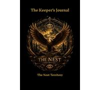 The Keeper's Journal: The Nest Territory