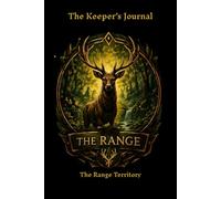 The Keeper's Journal: The Range Territory