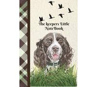 The Keepers Little Notebook: 240 Lined Pages for Dog Lovers