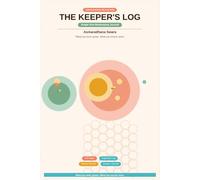 The Keeper's Log: Single Hive Beekeeping Journal with Inspection Log, Queen Tracker, Harvest Record and Keeper's Journal