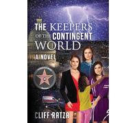 The Keepers of the Contingent World: Book 2