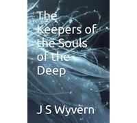 The Keepers of the Souls of the Deep