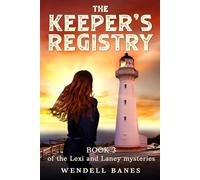 The Keeper's Registry: A Lexi and Laney Mystery