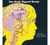 The Keith Tippett Group Dedicated to You, But You Weren't Listening (CD) Album