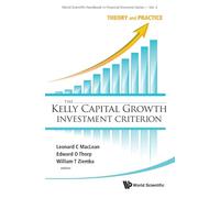The Kelly Capital Growth Investment Criterion: Theory and Practice: 3