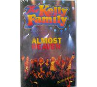 The Kelly Family - Almost Heaven