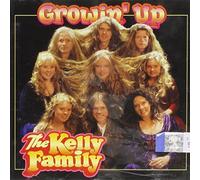 The Kelly Family - Growing Up