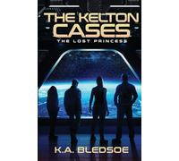 The Kelton Cases: The Lost Princess