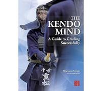 The Kendo Mind: A Guide to Grading Successfully