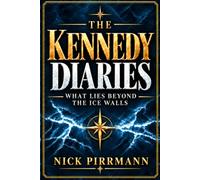 The Kennedy Diaries: What lies beyond the Ice Walls
