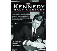 The Kennedy Half-Century