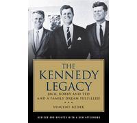 THE KENNEDY LEGACY: Jack - Bzdek Vincent