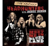 The Kentucky Headhunters Meet Me in Bluesland (CD) Album