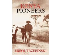 Errol Trzebinski The Kenya Pioneers (Tascabile)