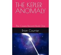 THE KEPLER ANOMALY: The Cassini Record, Book One: 1