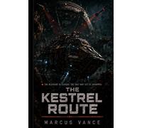 The Kestrel Route: A Sci-Fi Thriller