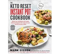 Lindsay Taylor Mark Sisson The Keto Reset Instant Pot Cookbook (Tascabile)