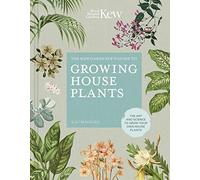 The Kew Gardener’s Guide to Growing House Plants (Copertina rigida) Kew Experts
