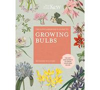 The Kew Gardener's Guide to Growing Bulbs: The art and science to grow your own bulbs (5)
