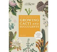 Paul Rees The Kew Gardener's Guide to Growing Cacti and Succu (Copertina rigida)