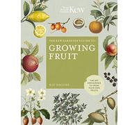 The Kew Gardener's Guide to Growing Fruit: The art and science to grow your own fruit (4)