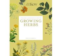The Kew Gardener's Guide to Growing Herbs: Paperback reissue (2)