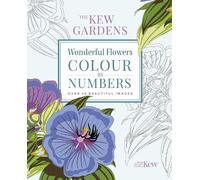 The Kew Gardens Wonderful Flowers Colour-by-Numbers (Tascabile)