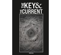 The Key and the Current: The Science of Why Systems Fail the Same Way at Every Scale
